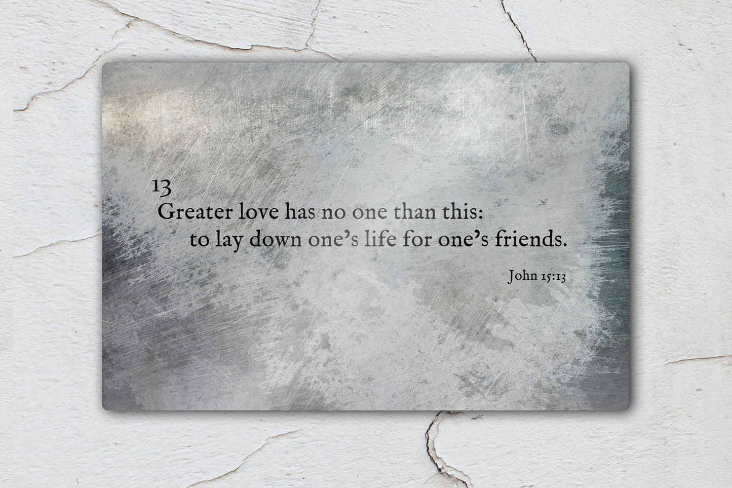John 15:13, Grunge Scripture Art on Metal - HoneycombProverbs - Wall Decor - Christian Wall Art