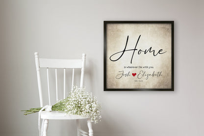 Couples' Personalized, "Home is wherever I'm with you" Framed Wall Decor - HoneycombProverbs - Giclée - 2nd Year Cotton Art
