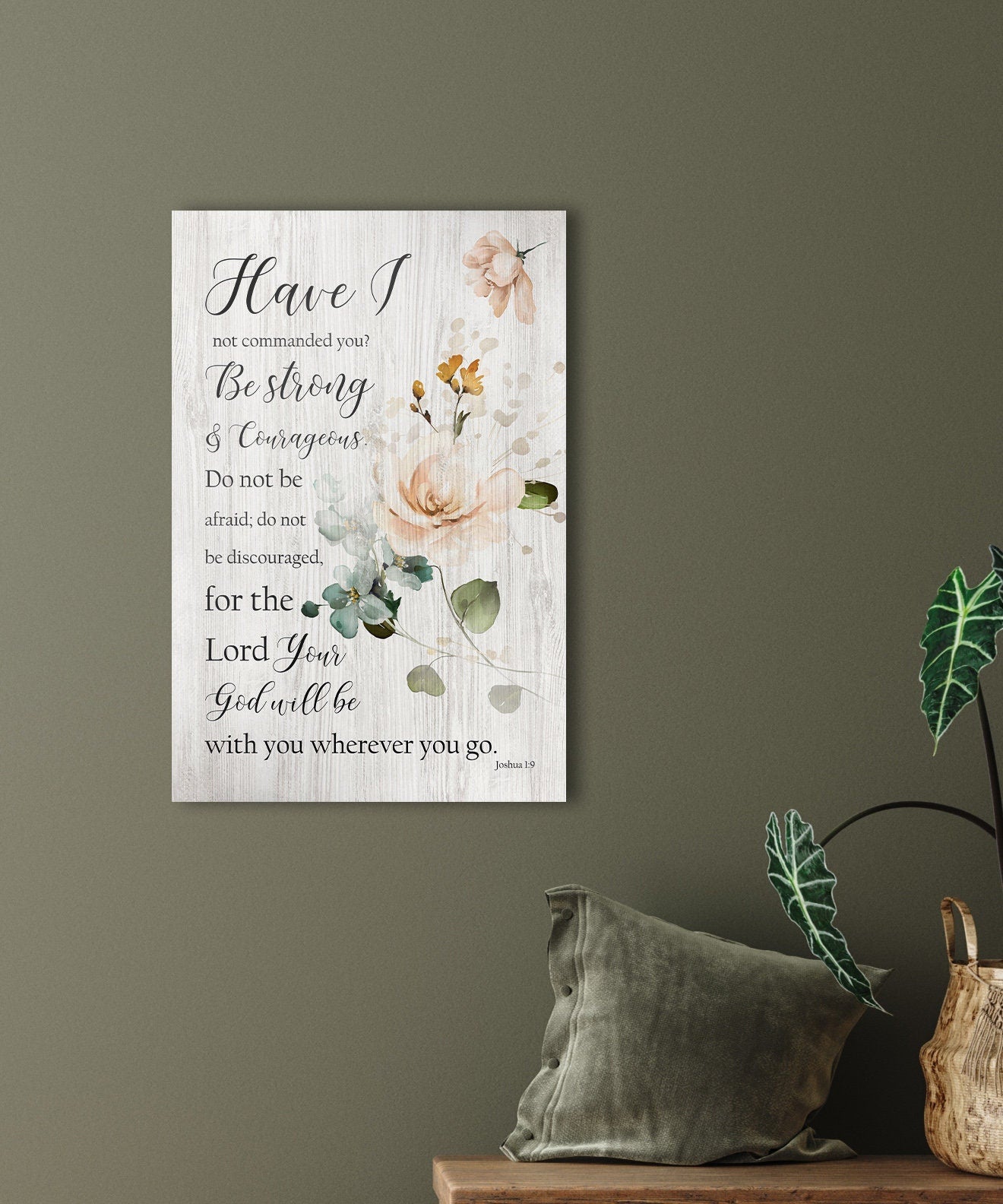 Joshua 1:9 Floral Wood Sign - HoneycombProverbs - Signs - Christian Wall Art