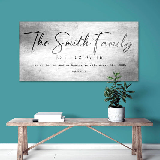 Featured: "As for me and my house, we will serve the Lord" The Joshua 24:15 Christian family name sign. This vintage and rustic metal art is produced on a tarnished-tin silver finish and is hanging on a patina blue wall above a wooden bench. This unique piece is customized with a family last name - prominently placed center-top - and an established name sits below. "As for me and my house, we will serve the Lord" is inscribed at the bottom of the sign.