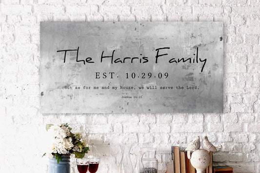 A gray tarnished tin metal sign with the text "The Harris Family EST. 10.29.09" and the quote "But as for me and my house, we will serve the Lord. Joshua 24:15"
