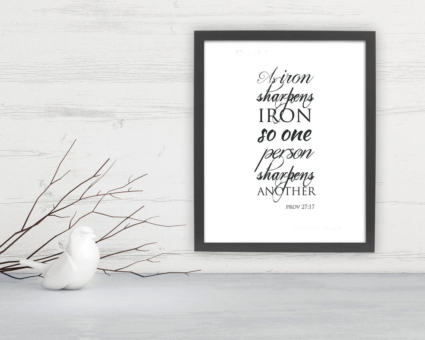 Proverbs 27:17, Framed Scripture print, bible verse print, fine art, scriptures, christian, decor, gift, iron sharpens iron, best friend