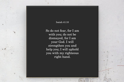 Isaiah 41;10, Canvas, Framed, Bible verse, Scripture, print, Scriptures on canvas, Framed scripture, gift, gifts, Christmas, brother, sister