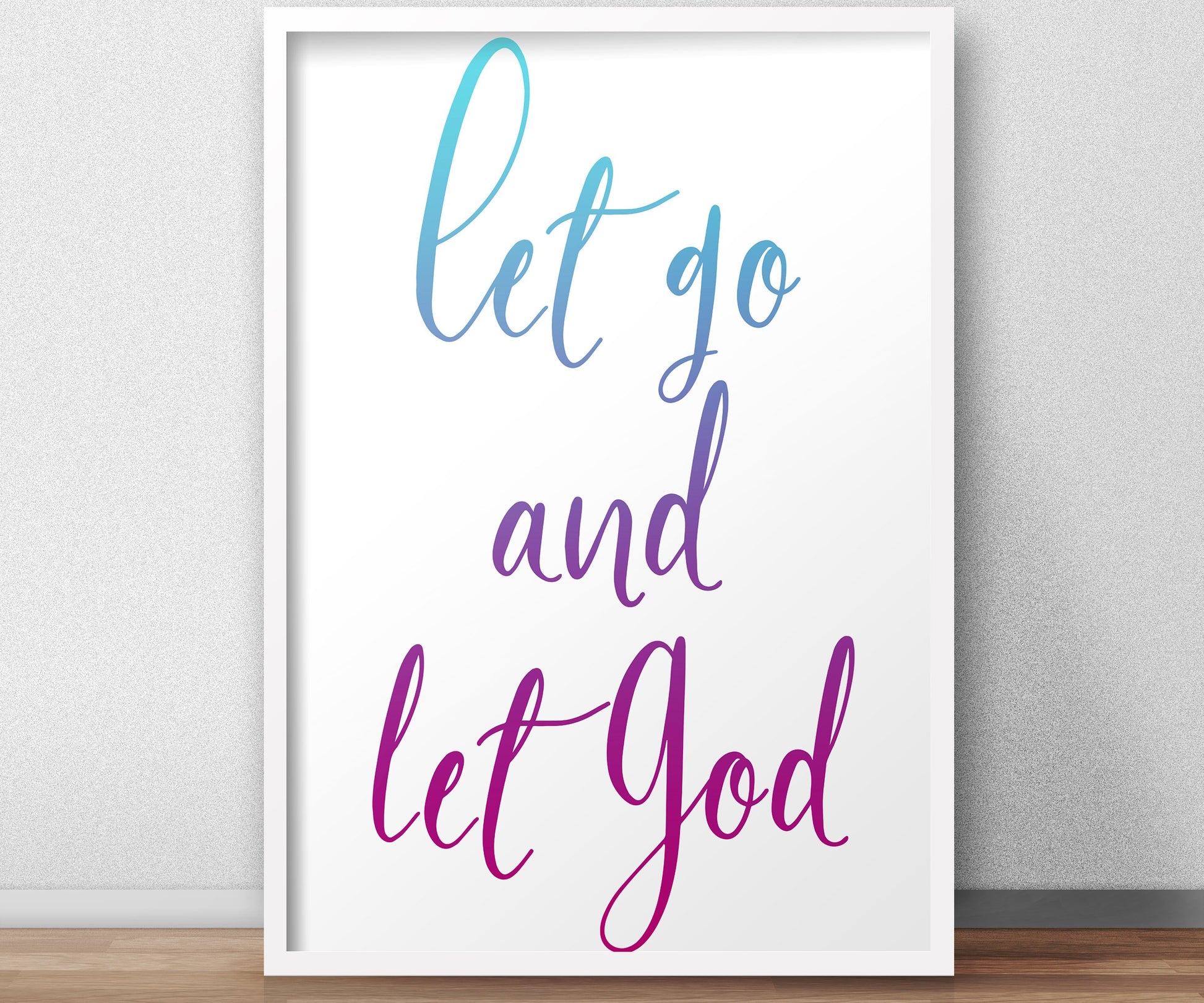Let Go and Let God, Inspirational Poster, Christian Framed Art, Modern Religious Decor, Ombre Word Art, Minimalist, Frame, Recovery, Uplift