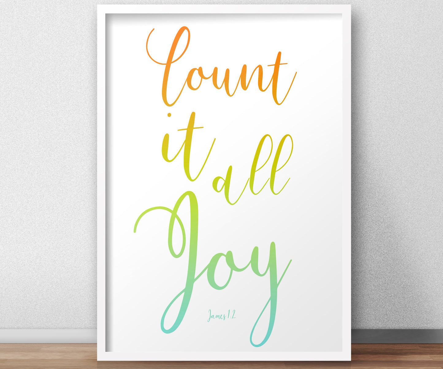 James 1:2 Inspirational Poster, Count it all Joy, Christian Framed Art, Modern Decor, Ombre Word Art, Minimalist, Frame, Recovery, Uplift