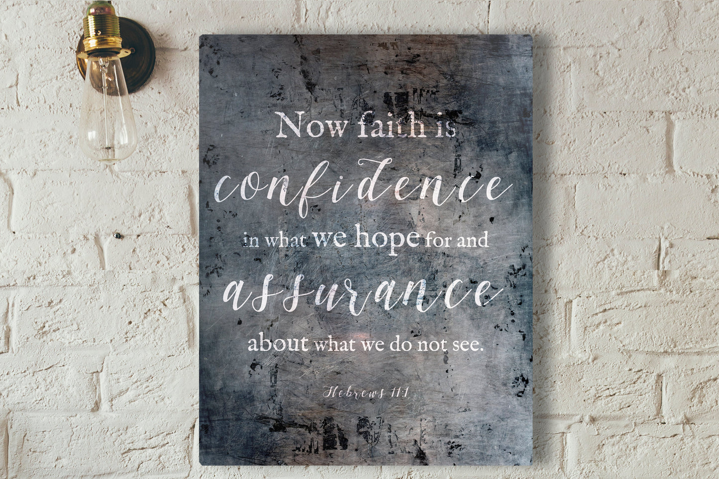 Hebrews 11:1, Distressed Metal Sign, Now faith is confidence, Christian Decor, Industrial Metal Print, Gift, Christian Men, Encouragement