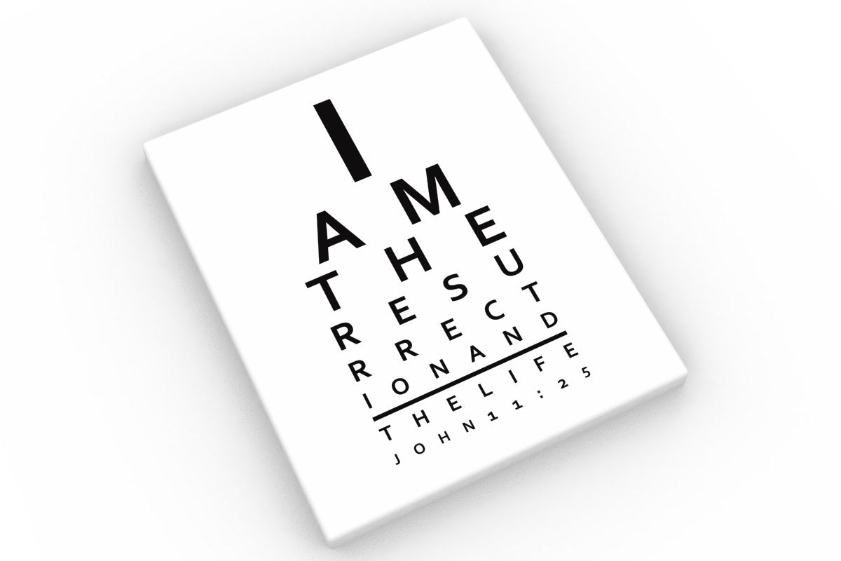 Bible verse on canvas, I am the resurrection and the life, Scripture Print Eye Chart- John 11:25